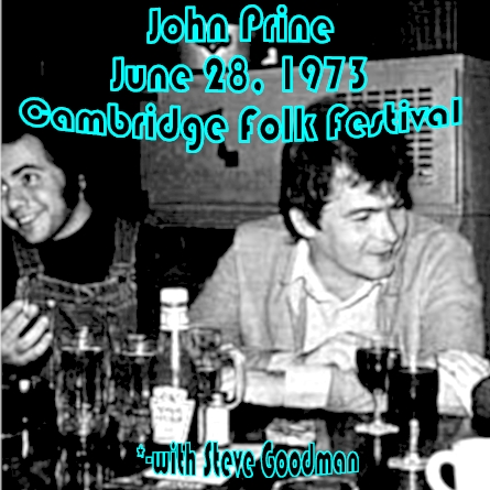 John Prine cover art for July 28, 1973 Cambridge Folk Festival with Steve Goodman show