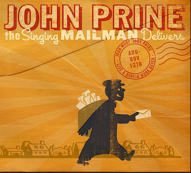John Prine: The Singing Mailman Delivers